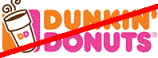 No Dunkin D
