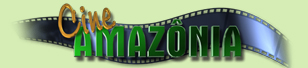 Cinema
                Amazonia