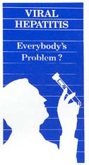 Poster of man holding test tube above him is the following text, Viral Hepatitis-- Everybody's Problem?